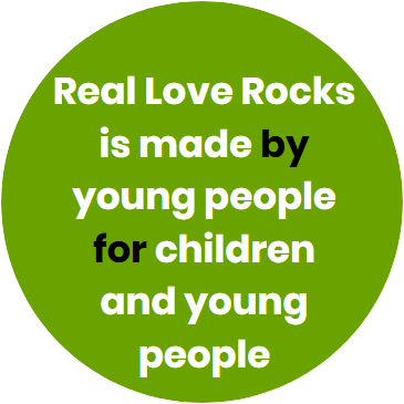 Real Love Rocks is made by young people for young people